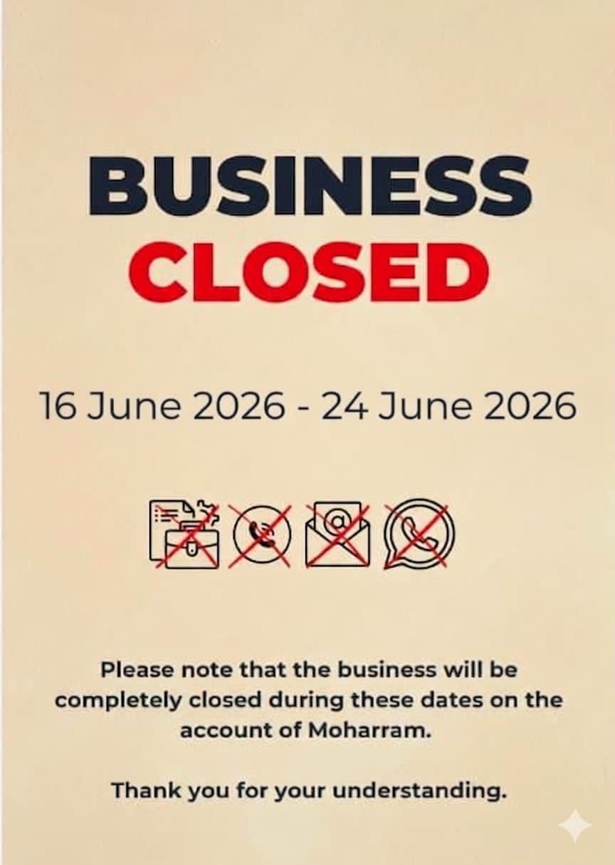Business closed 16 June 2026 to 24 June 2026 on account of Moharram
